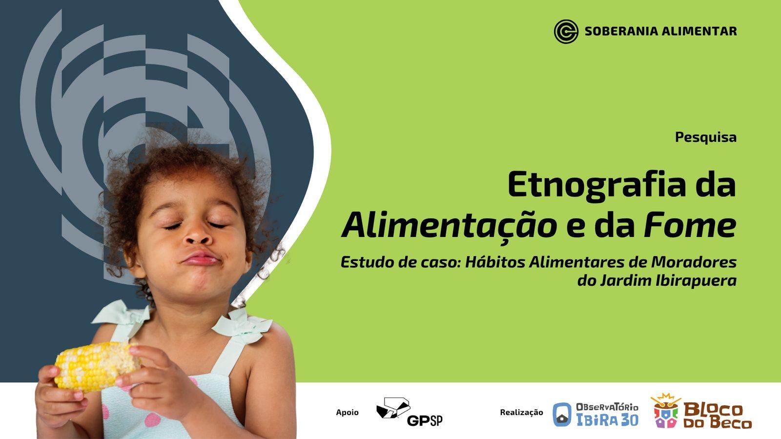 Capa da pesquisa Etnografia da Alimentação e da Fome, com uma criança comendo espiga de milho